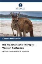 Abdoul Hamid Derra - Die Planetarische Therapie - Version Australien