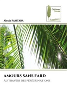 Alexis Pamtaba - AMOURS SANS FARD