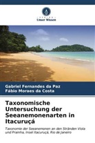 Fábio Moraes da Costa, Gabriel Fernandes da Paz - Taxonomische Untersuchung der Seeanemonenarten in Itacuruçá