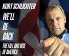 Kurt Schlichter - We'll Be Back (Audio book)