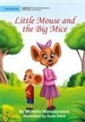 Michelle Wanasundera - Little Mouse and the Big Mice