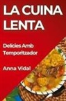 Anna Vidal - La Cuina Lenta