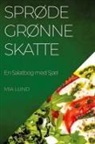 Mia Lund - Sprøde Grønne Skatte