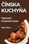 Wei Chen - ¿ínska Kuchy¿a