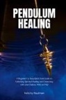 Felicity Paulman - Pendulum Healing