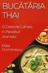 Maia Dumitrescu - Buc¿t¿ria Thai