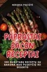 Neringa Poci¿t¿ - PAPRASTAI BACON RECEPTAI