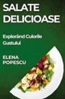 Elena Popescu - Salate Delicioase