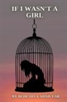 Behehsta Ahad Yar - If I Wasn't a Girl