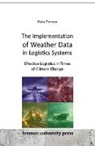 Elvira Theesen - The Implementation of Weather Data in Logistics Systems