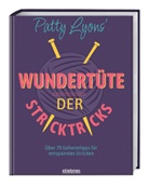 Patty Lyons - Patty Lyons' Wundertüte der Stricktricks
