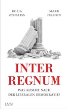 Mark Feldon, Kolja Zydatiss - Interregnum