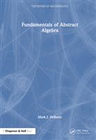 Mark J. DeBonis, Mark J. (Manhattan College Debonis - Fundamentals of Abstract Algebra