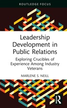Marlene S. Neill, Marlene S. (Baylor University Neill - Leadership Development in Public Relations
