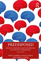 John R. Alford, Alford John R., John R. Hibbing, John R. (University of Nebraska-Lincoln Hibbing, John R. Smith Hibbing, Hibbing John R.... - Predisposed