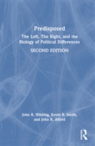 John R. Alford, Alford John R., John R. Hibbing, John R. Smith Hibbing, Hibbing John R., Kevin B. Smith - Predisposed