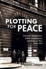 Daniel Larsen, Daniel (University of Cambridge) Larsen - Plotting for Peace