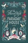 B R Myers, B.R. Myers - The Third Wife of Faraday House