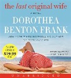 Dorothea Benton Frank, Dorothea Benton/ Miles Frank, Robin Miles - The Last Original Wife (Audio book)