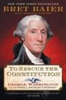 Bret Baier, Baier Bret - To Rescue the Constitution
