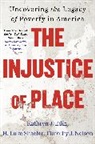 Kathryn J. Edin, Timothy J. Nelson, H. Luke Shaefer - The Injustice of Place