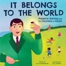 Lisa Katzenberger, Miss Diabetes, Janina Gaudin aka Miss Diabetes - It Belongs to the World: Frederick Banting and the Discovery of Insulin