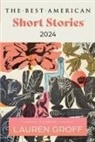 Lauren Groff, Groff Lauren, Heidi Pitlor, Pitlor Heidi, Lauren Groff, Pitlor - The Best American Short Stories 2024