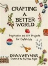 Diana Weymar - Crafting a Better World