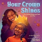 jessica Care moore, Dare Coulter - Your Crown Shines