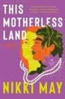 Nikki May - This Motherless Land