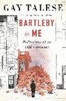 GAY TALESE, Gay Talese - Bartleby and Me