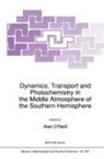 A. O'Neill - Dynamics, Transport and Photochemistry in the Middle Atmosphere of the Southern Hemisphere