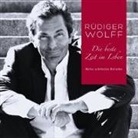 Rüdiger Wolff - Die beste Zeit im Leben, 1 Audio-CD (Hörbuch)