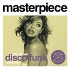 Masterpiece: The Ultimate Disco Funk Collection. Vol.25, 1 Audio-CD (Audiolibro)