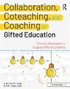 Emily Mofield, Mofield Emily, Vicki Phelps - Collaboration, Coteaching, and Coaching in Gifted Education