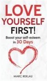 Marc Reklau - Love Yourself First!