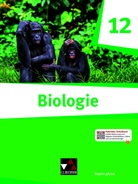 Melanie Fischer-Geiger, Michaela Fleischmann, Herm, Alina Hermann, Thomas Nickl, Christine Ritzinger... - Biologie Bayern 12