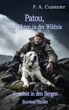 F A Cuisinier, F. A. Cuisinier - Patou, vier Pfoten in der Wildnis - Vermisst in den Bergen - Survival-Thriller
