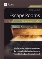 Christina M Stahl, Christina M. Stahl - Escape Rooms für den Musikunterricht 5-10