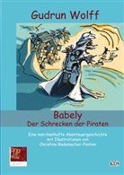 Gudrun Wolff, Christina Rademacher-Ponten, Pop Traian - Babely. Der Schrecken der Piraten