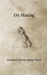 Gerhard Ulrich Anton Vieth - On Skating