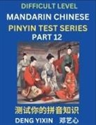 Yixin Deng - Chinese Pinyin Test Series (Part 12)
