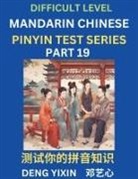 Yixin Deng - Chinese Pinyin Test Series (Part 19)