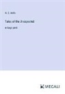 H. G. Wells - Tales of the Unexpected