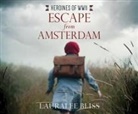 Lauralee Bliss - Escape from Amsterdam (Hörbuch)