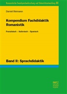 Daniel Reimann - Kompendium Fachdidaktik Romanistik. Französisch - Italienisch - Spanisch