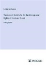 R. Vashon Rogers - The Law of Hotel Life; Or, the Wrongs and Rights of Host and Guest