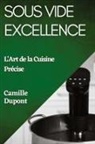 Camille Dupont - Sous Vide Excellence