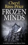 Cheryl Rees-Price - FROZEN MINDS