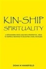 Doak M Mansfield - Kin-Ship Spirituality
